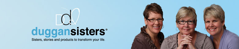 Duggan Sisters: Sisters, Stories and Products to Transform Your Life